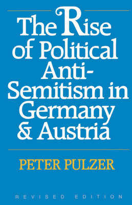 Book cover for The Rise of Political Anti-Semitism in Germany and Austria