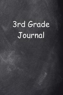 Book cover for Third Grade Journal 3rd Grade Three Chalkboard Design