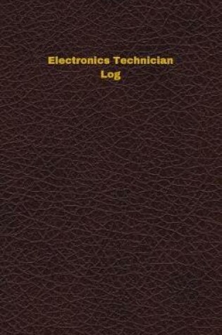 Cover of Electronics Technician Log