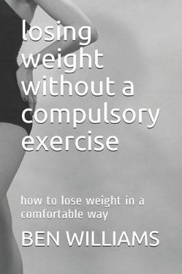 Book cover for Losing Weight Without a Compulsory Exercise