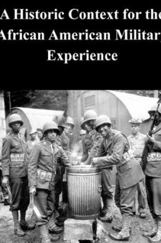 Cover of A Historic Context for the African American Military Experience
