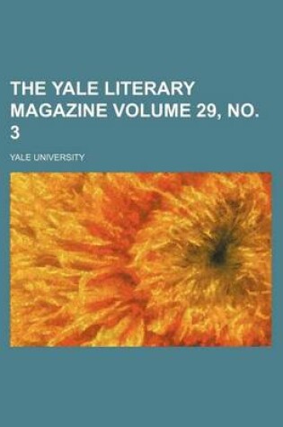 Cover of The Yale Literary Magazine Volume 29, No. 3