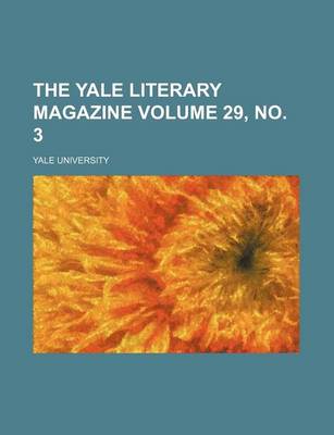 Book cover for The Yale Literary Magazine Volume 29, No. 3