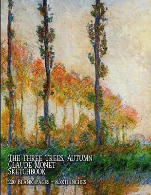 Book cover for The Three Trees, Autumn - Claude Monet - Sketchbook