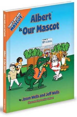 Cover of Thats Not Our Mascot Albert Is