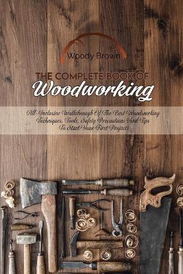 Book cover for The Complete Book Of Woodworking