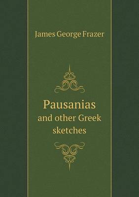 Book cover for Pausanias and other Greek sketches