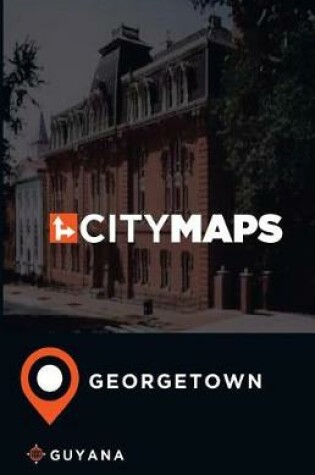 Cover of City Maps Georgetown Guyana