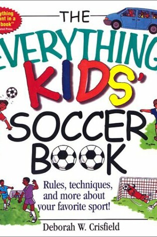 Cover of The Everything Kids' Soccer Book