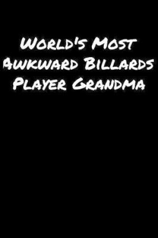 Cover of World's Most Awkward Billards Player Grandma