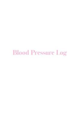 Book cover for Blood Pressure Log