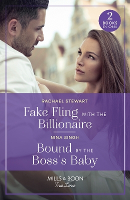 Book cover for Fake Fling With The Billionaire / Bound By The Boss's Baby