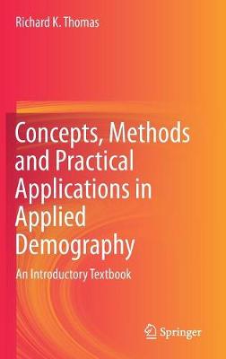 Book cover for Concepts, Methods and Practical Applications in Applied Demography