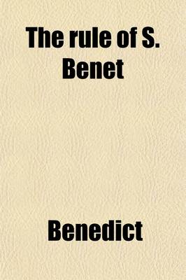 Book cover for The Rule of S. Benet Volume 88; No. 90; Latin and Anglo-Saxon Interlinear Version