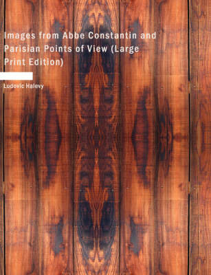 Book cover for Images from ABBE Constantin and Parisian Points of View