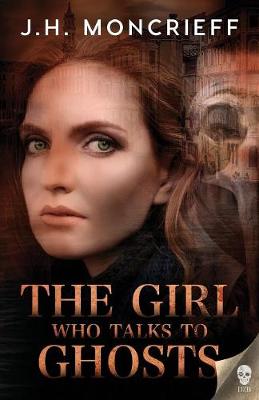 Cover of The Girl Who Talks to Ghosts