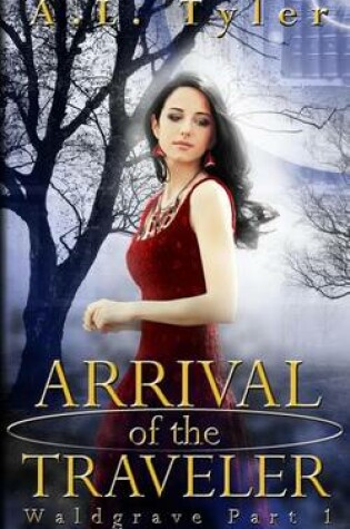 Cover of Arrival of the Traveler