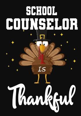 Book cover for School Counselor Is Thankful