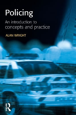 Book cover for Policing: An introduction to concepts and practice