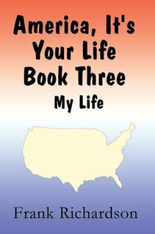 Cover of America It's Your Life Book Three