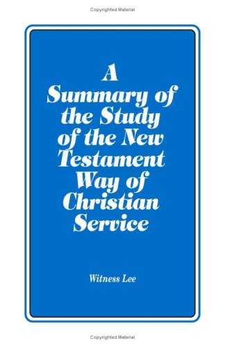 Book cover for A Summary of the Study of the New Testament Way of Christian Service