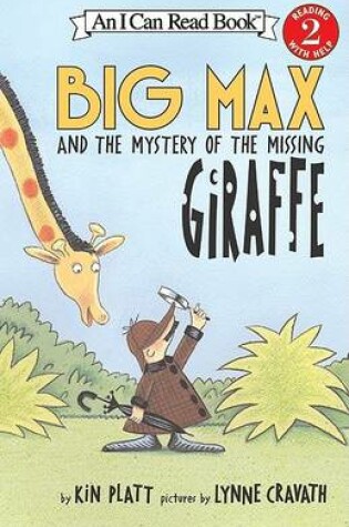 Cover of Big Max and the Mystery of the Missing Giraffe