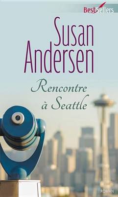 Book cover for Rencontre a Seattle