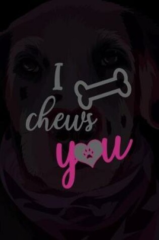 Cover of I Chews You