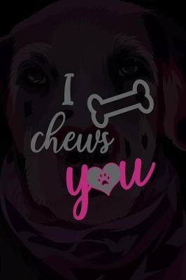 Book cover for I Chews You