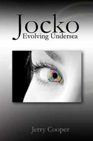 Cover of Jocko, Evolving Undersea
