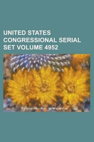 Cover of United States Congressional Serial Set Volume 4952