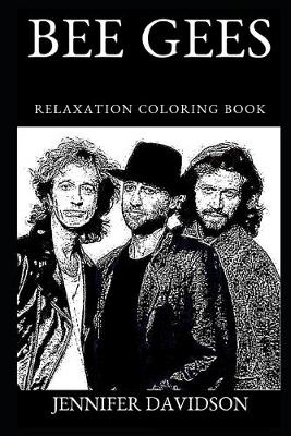 Book cover for Bee Gees Relaxation Coloring Book