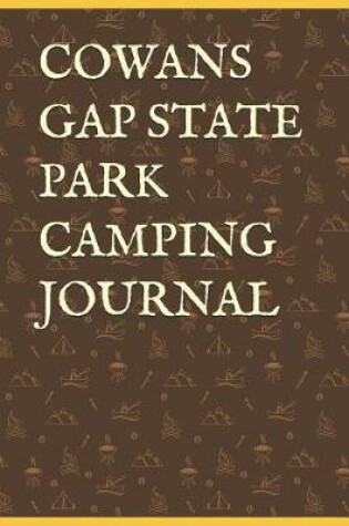 Cover of Cowans Gap State Park Camping Journal