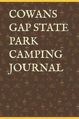 Book cover for Cowans Gap State Park Camping Journal