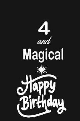 Cover of 4 and magical happy birthday