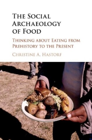 Cover of The Social Archaeology of Food