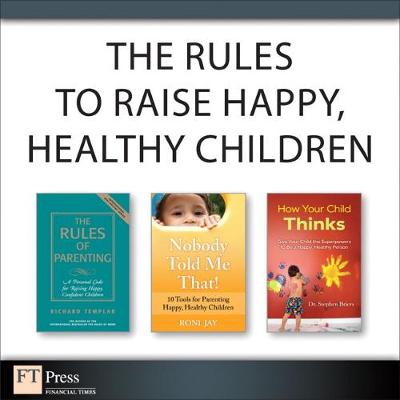 Book cover for The Rules to Raise Happy, Healthy Children (Collection)