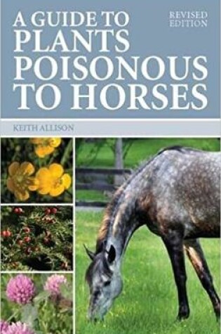 Cover of Guide to Plants Poisonous to Horses