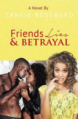 Cover of Friends Lies & Betrayal