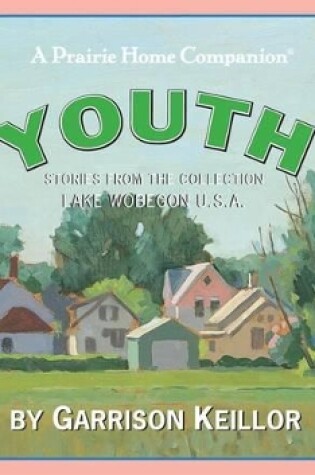 Cover of Lake Wobegon U.S.A.: Youth