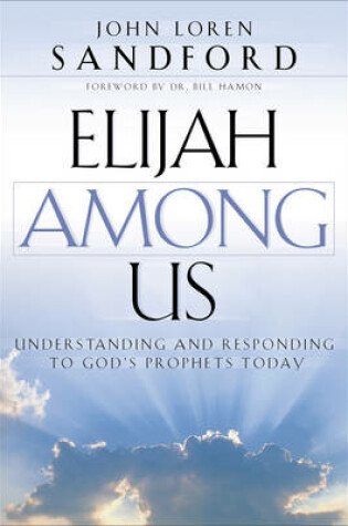 Cover of Elijah Among Us