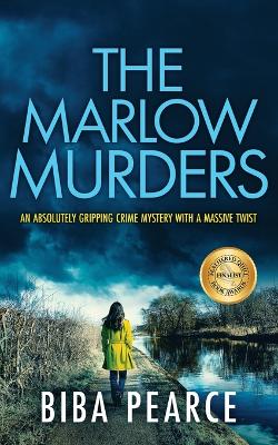 Book cover for THE MARLOW MURDERS an absolutely gripping crime mystery with a massive twist