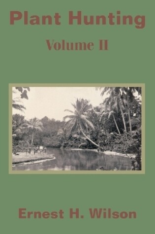 Cover of Plant Hunting (Volume II)