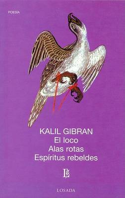 Book cover for Loco, El - Alas Rotas - Espiritus Rebeldes