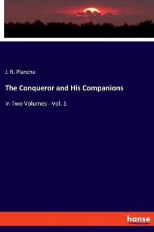 Cover of The Conqueror and His Companions