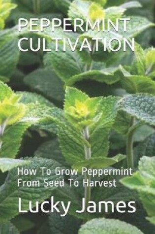 Cover of Peppermint Cultivation
