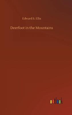 Book cover for Deerfoot in the Mountains