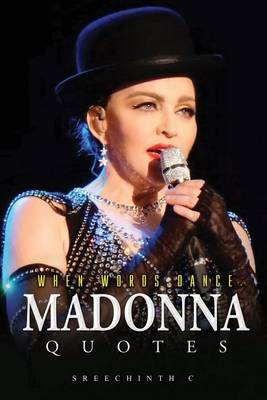 Book cover for When Words Dance - 500+ Madonna Quotes