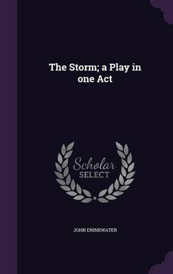 Book cover for The Storm; A Play in One Act