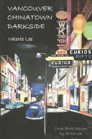 Cover of Vancouver Chinatown Darkside